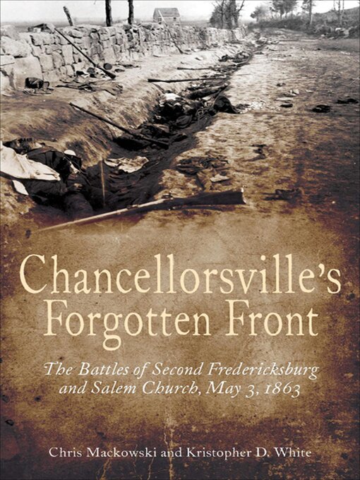 Title details for Chancellorsville's Forgotten Front by Chris Mackowski - Available
